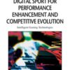 Digital Sport for Performance Enhancement and Competitive Evolution eBook