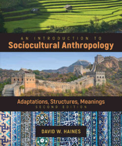 An Introduction to Sociocultural Anthropology: Adaptations, Structures, Meanings eBook