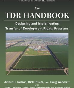 The TDR Handbook: Designing and Implementing Transfer of Development Rights Programs eBook