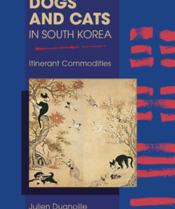 Dogs and Cats in South Korea :Itinerant Commodities eBook