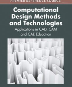Computational Design Methods and Technologies eBook