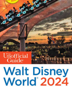 The Unofficial Guide to Walt Disney World 2024 eBook