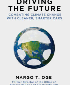 Driving the Future: Combating Climate Change with Cleaner, Smarter Cars eBook