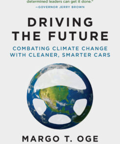 Driving the Future: Combating Climate Change with Cleaner, Smarter Cars eBook