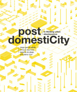 Post DomestiCity: Master in Integrated Architectural Design 2020/21 eBook