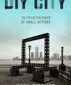 DIY City: The Collective Power of Small Actions eBook