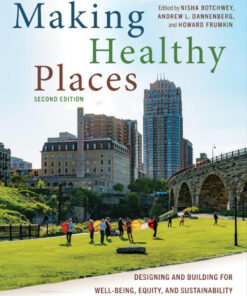 Making Healthy Places, Se: Designing and Building for Well-Being, Equity, and Sustainability eBook