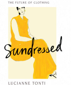 Sundressed: Natural Fabrics and the Future of Clothing eBook