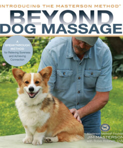 Beyond Dog Massage: A Breakthrough Method for Relieving Soreness and Achieving Connection eBook