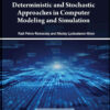 Deterministic and Stochastic Approaches in Computer Modeling and Simulation eBook