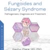 Mycosis Fungoides: Causes, Diagnosis and Treatment eBook