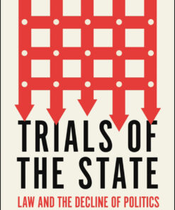 Trials of the State: Law and the Decline of Politics eBook