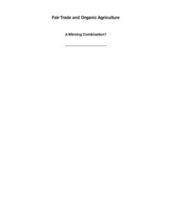 Fair Trade and Organic Agriculture: A Winning Combination? eBook