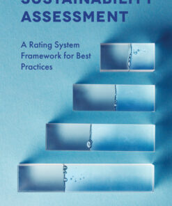 Sustainability Assessment: A Rating System Framework for Best Practices eBook