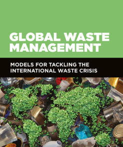 Global Waste Management: Models for Tackling the International Waste Crisis eBook