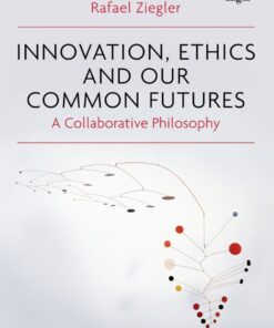 Innovation, Ethics and our Common Futures eBook