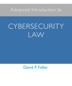 Advanced Introduction to Cybersecurity Law eBook