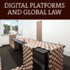 Digital Platforms and Global Law eBook