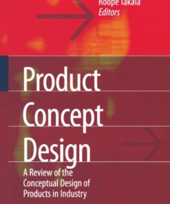 Product Concept Design: A Review of the Conceptual Design of Products in Industry eBook