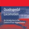 Quadrupedal Locomotion: An Introduction to the Control of Four-legged Robots eBook