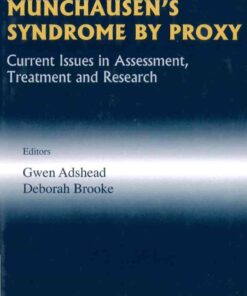 MUNCHAUSEN'S SYNDROME BY PROXY: Current Issues in Assessment, Treatment and Research eBook