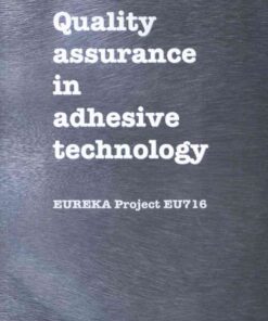 Quality Assurance in Adhesive Technology: Eureka Project EU 716 eBook
