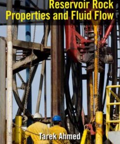 Working Guide to Reservoir Rock Properties and Fluid Flow eBook