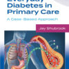 Everyday Diabetes in Primary Care: A Case-Based Approach eBook