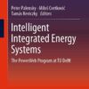 Intelligent Integrated Energy Systems: The PowerWeb Program at TU Delft eBook