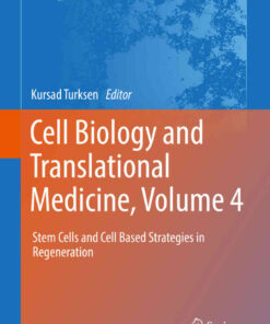 Cell Biology and Translational Medicine, Volume 4: Stem Cells and Cell Based Strategies in Regeneration eBook