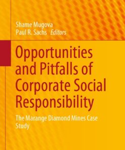 Opportunities and Pitfalls of Corporate Social Responsibility: The Marange Diamond Mines Case Study eBook