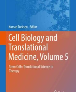 Cell Biology and Translational Medicine, Volume 5: Stem Cells: Translational Science to Therapy eBook