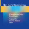 Skin Decontamination: A Comprehensive Clinical Research Guide eBook
