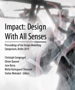 Impact: Design With All Senses: Proceedings of the Design Modelling Symposium, Berlin 2019 eBook