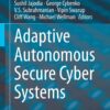 Adaptive Autonomous Secure Cyber Systems eBook