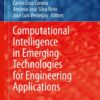 Computational Intelligence in Emerging Technologies for Engineering Applications eBook