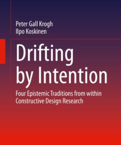 Drifting by Intention Four Epist: from within Constructive Design Research eBook
