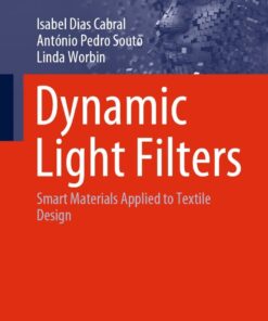 Dynamic Light Filters: Smart Materials Applied to Textile Design eBook