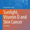 Sunlight, Vitamin D and Skin Cancer eBook