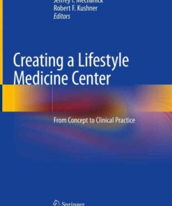 Creating a Lifestyle Medicine Center: From Concept to Clinical Practice eBook