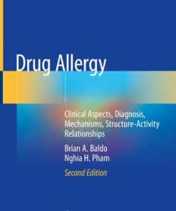 Drug Allergy: Clinical Aspects, Diagnosis, Mechanisms, Structure-Activity Relationships eBook