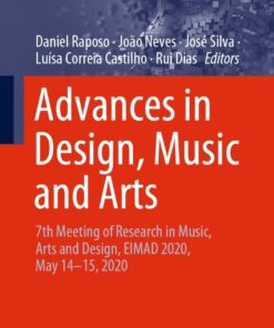 Advances in Design, Music and Arts: 7th Meeting of Research in Music, Arts and Design, EIMAD 2020, May 14–15, 2020 eBook
