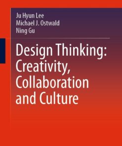 Design Thinking: Creativity, Collaboration and Culture eBook