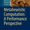 Metaheuristic Computation: A Performance Perspective eBook