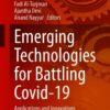 Emerging Technologies for Battling Covid-19: Applications and Innovations eBook