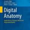 Digital Anatomy: Applications of Virtual, Mixed and Augmented Reality eBook