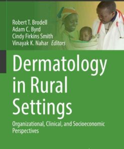 Dermatology in Rural Settings: Organizational, Clinical, and Socioeconomic Perspectives eBook