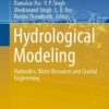 Hydrological Modeling: Hydraulics, Water Resources and Coastal Engineering eBook