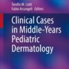 Clinical Cases in Middle-Years Pediatric Dermatology eBook