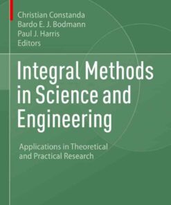 Integral Methods in Science and Engineering: Applications in Theoretical and Practical Research eBook